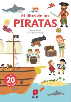 EL LIBRO DE LOS PIRATAS. LIBRO CON SOLAPAS Y DESPLEGABLE