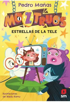 MOZTRUOS 4 ESTRELLAS DE LA TELE