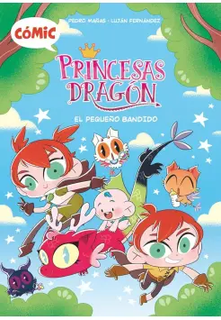 PRINCESAS DRAGN 3. EL PEQUEO BANDIDO