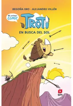 CMIC TROTI 1. EN BUSCA DEL SOL