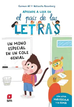 APRENDE A LEER EN EL PAS DE LAS LETRAS. UN MONO ESPECIAL EN UN COLE GENIAL.