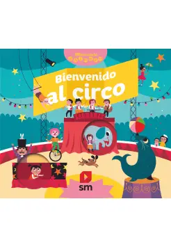 BIENVENIDO AL CIRCO. LIBRO CON SOLAPAS