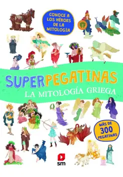 SUPERPEGATINAS LA MITOLOGA GRIEGA. CONOCE A LOS HROES DE LA MITOLOGA