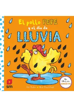 EL POLLO PEPE Y EL DA DE LLUVIA. LIBRO DE CARTON Y LENGETAS