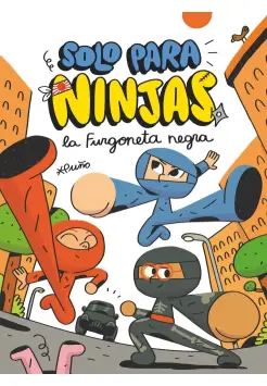 SOLO PARA NINJAS 1. LA FURGONETA NEGRA