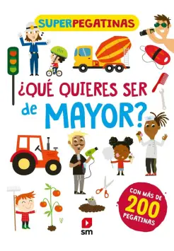 SUPERPEGATINAS QU QUIERES SER DE MAYOR?