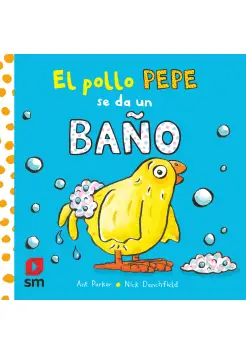 EL POLLO PEPE SE DA UN BAO. LIBRO PARA EL BAO