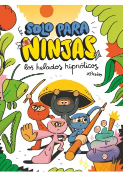 SOLO PARA NINJAS 2. LOS HELADOS HIPNTICOS