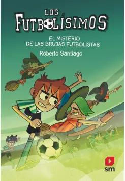 FUTBOLSIMOS 19. EL MISTERIO DE LAS BRUJAS FUTBOLISTAS