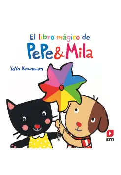 EL LIBRO MGICO DE PEPE Y MILA. LIBRO DE BAO