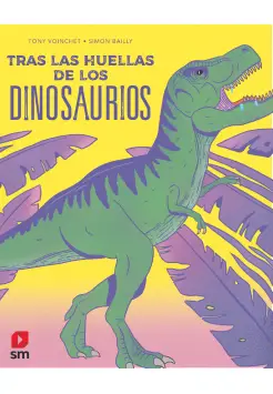 TRAS LAS HUELLAS DE LOS DINOSAURIOS