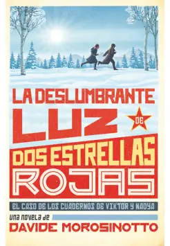 LA DESLUMBRANTE LUZ DE DOS ESTRELLAS ROJAS