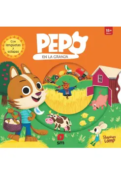 PEPO EN LA GRANJA. LIBRO DE CARTON Y SOLAPAS