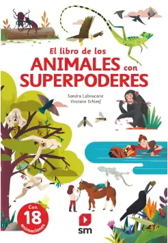 EL GRAN LIBRO DE LOS ANIMALES CON SUPERPODERES. LIBRO POP UP