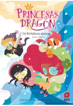 PRINCESAS DRAGN 14. LA FORTALEZA VIOLETA