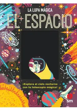 EL ESPACIO, LA LUPA MGICA