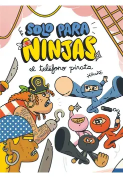 SOLO PARA NINJAS 4. EL TELFONO PIRATA