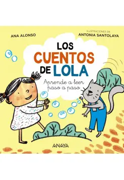 LOS CUENTOS DE LOLA. APRENDE A LEER PASO A PASO