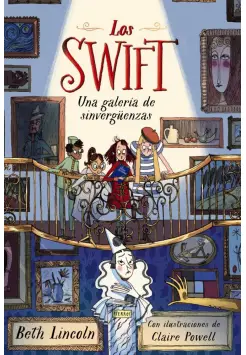 THE SWIFTS 2. UNA GALERA DE SINVERGENZAS