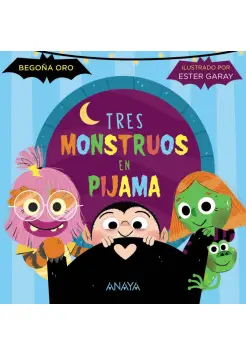 TRES MONSTRUOS EN PIJAMA. LETRA MAYSCULA