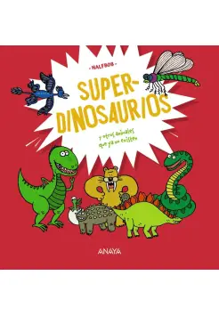 SUPERDINOSAURIOS Y OTROS ANIMALES QUE YA NO EXISTEN