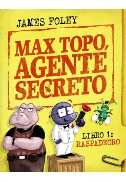 MAX TOPO AGENTE SECRETO 1. RASPADEORO