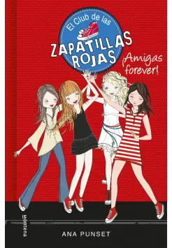 EL CLUB DE LAS ZAPATILLAS ROJAS 2. AMIGAS FOREVER