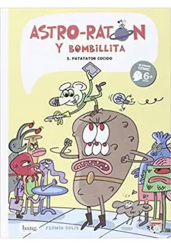 3- PATATATOR COCIDO, ASTRO-RATN Y BOMBILLITA