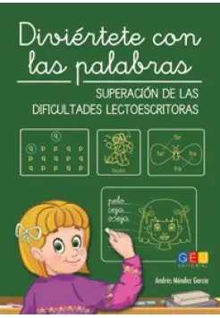 DIVIRTETE CON LAS PALABRAS, SUPERACIN DE LAS DIFICULTADES LECTOESCRITORAS