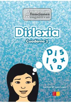 DISLEXIA CUADERNO 2. ESTIMULACIN DE LAS FUNCIONES COGNITIVAS