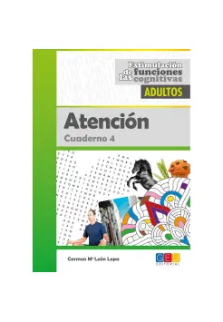 ATENCIN 4. ESTIMULACIN DE LAS FUNCIONES COGNITIVAS ADULTOS.