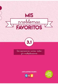 MIS PROBLEMAS FAVORITOS 3.1. CUADERNO. ATENCIN A LA DIVERSIDAD. DOS OPERACIONES: SUMAS, RESTAS Y/O MULTIPLICACIONES.