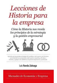 LECCIONES DE HISTORIA PARA LA EMPRESA