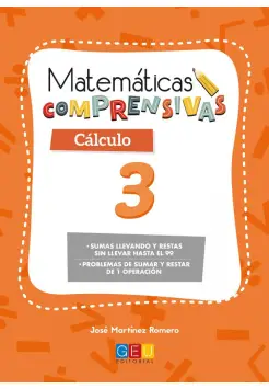 MATEMTICAS COMPRENSIVAS CLCULO 3. SUMAS LLEVANDO Y RESTAS SIN LLEVAR HASTA EL 99.