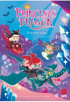 PRINCESAS DRAGN 15. EL QUINTO REINO