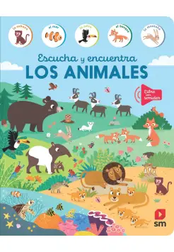 ESCUCHA Y ENCUENTRA. LOS ANIMALES. LIBRO CON SONIDO