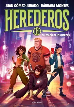 HEREDEROS 1 - EL LEGADO DE LOS HROES