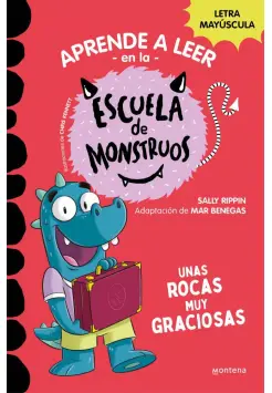 ESCUELA DE MONSTRUOS 16. UNAS ROCAS MUY GRACIOSAS. LETRA MAYSCULA