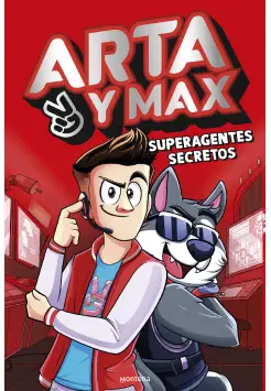 ARTA Y MAX 1. SUPERAGENTES SECRETOS