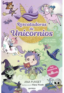 RESCATADORAS DE UNICORNIOS 3. VIAJE AL PAS DE LAS BRUJAS