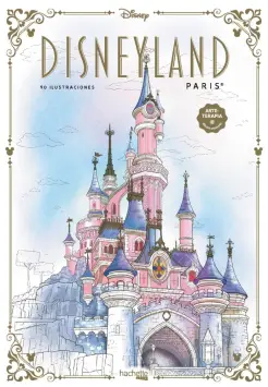 DISNEYLAND PARS. CON 90 ILUSTRACIONES