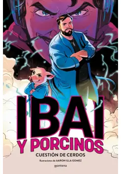 IBAI 1. IBAI Y PORCINOS. CUESTIN DE CERDOS