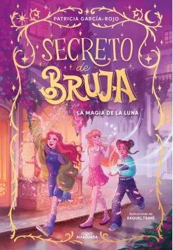 SECRETO DE BRUJA 1. LA MAGIA DE LA LUNA