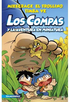 8. LOS COMPAS Y LA AVENTURA EN MINIATURA