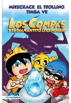 LOS COMPAS 1. LOS COMPAS Y EL DIAMANTITO LEGENDARIO (EDICIN A COLOR)