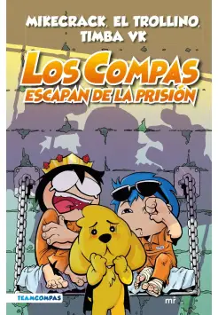 LOS COMPAS 2. LOS COMPAS ESCAPAN DE LA PRISION (EDICIN A COLOR)