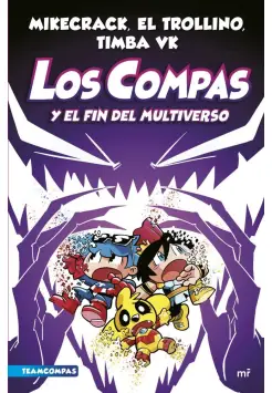 10. LOS COMPAS Y EL FIN DE LOS MULTIVERSOS