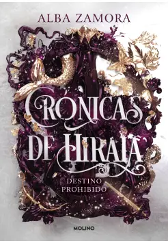 DESTINO PROHIBIDO. CRONICAS DE HIRAIA