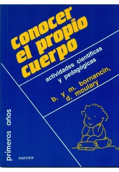 CONOCER EL PROPIO CUERPO. ACTIVIDADES CIENTFICAS Y PEDAGGICAS.