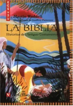 LA BIBLIA. HISTORIAS DEL ANTIGUO TESTAMENTO